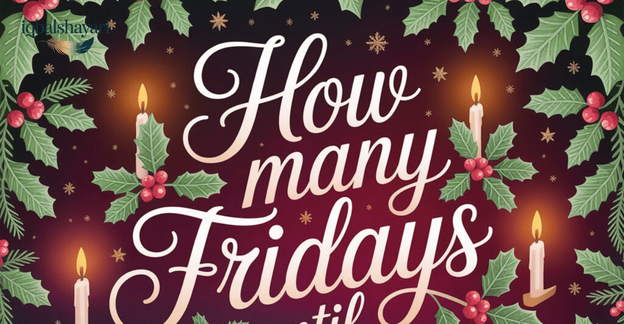 How Many Fridays Until Christmas
